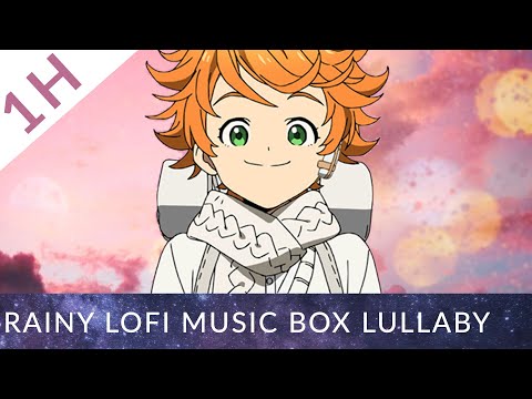 Isabella S Lullaby Lofi Rainy Lo Fi Music Box Cover The Promised Neverland Ost 1 HOUR