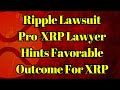 XRP News | Ripple Lawsuit News: Pro-XRP Lawyer Hints Favorable Outcome For XRP