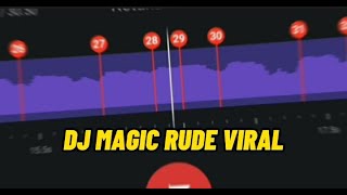 DJ🎶MAGIC RUDE || VIRAL TIK TOK 😘✨||STORY WA 30 DETIK BEAT VN JEDAG JEDUG