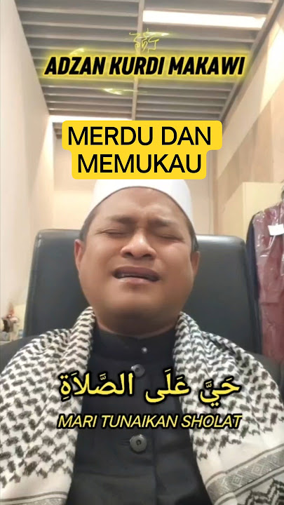 Adzan Kurdi Makkawi #qoriinternational