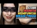 5 CIRI WANITA MEMPUNYAI NAFSU TINGGI | AKU DAN KAMU