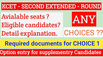 Detail explanation on second extended round and choices|supplementry KCET|