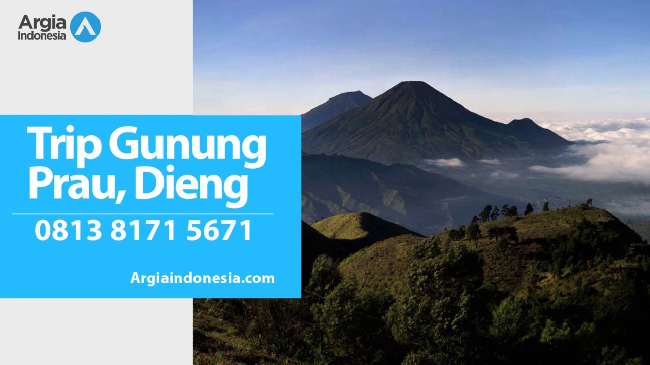 Wa 0813 8171 5671 Paket Wisata Dieng Mt Prau Youtube Wa 0813 8171 5671 Paket Wisata Dieng Mt Prau Youtube