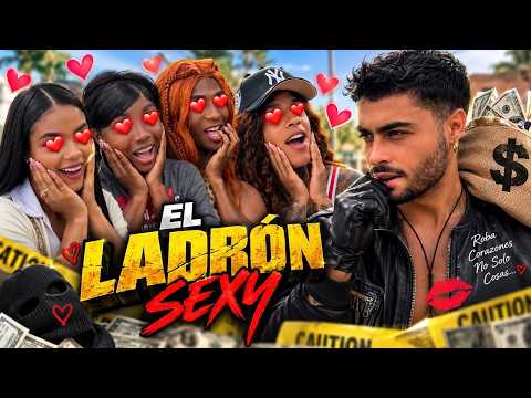 EL LADRÓN SEXY 😍 ¡TODAS QUERÍAN QUE LAS ROBARA! 😂
