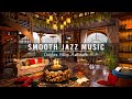 Smooth jazz instrumental music  jazz relaxing music  cozy coffee shop ambience to studyworkfocus