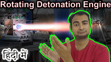 Rotating Detonation Engine Explained In HINDI {Rocket Monday}