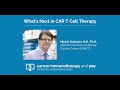 What’s Next in CAR T Cell Therapy with Dr. Michel Sadelain