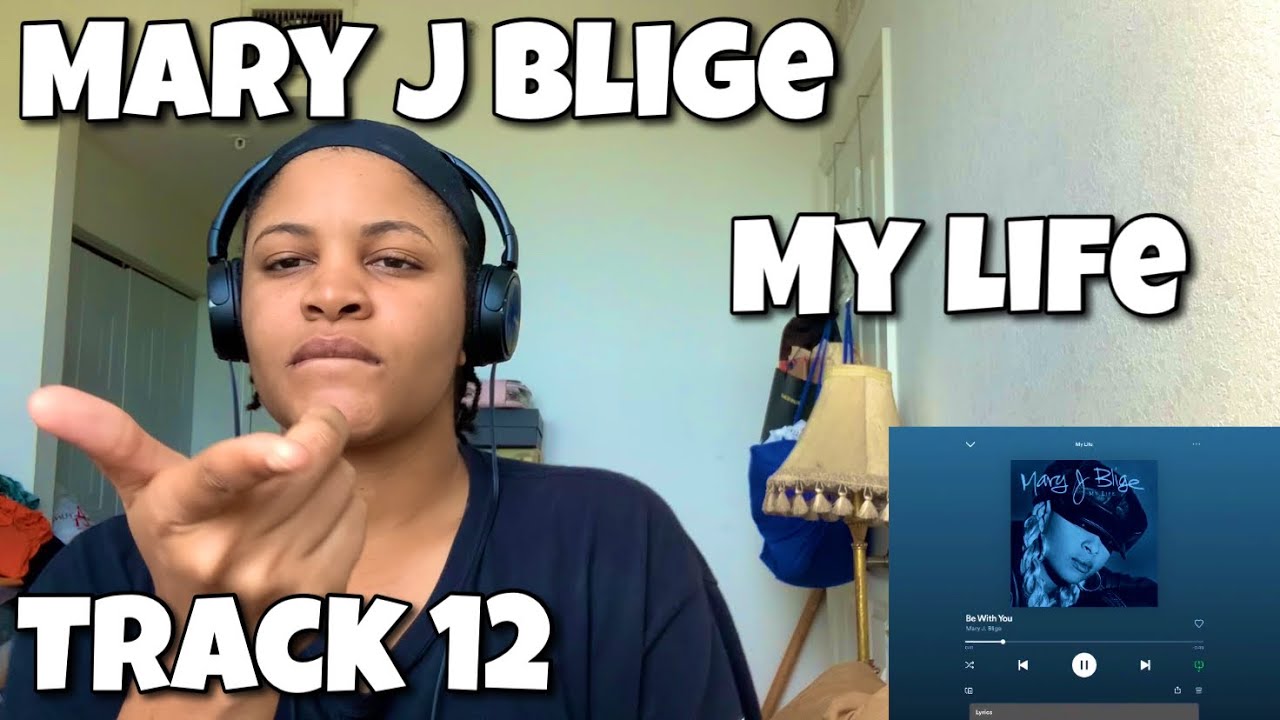 MARY J BLIGE “ MY LIFE ALBUM REACTION “ BE WITH YOU “ - YouTube