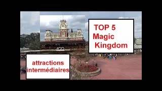 TOP 5 Disney attractions intermédiaires Magic Kingdom parc  rides attractions