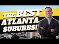 The Top 5  BEST Atlanta Suburbs!