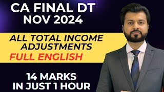Details TOTAL INCOME ADJUSTMENTS FULL ENGISH| CA FINAL DIRECT TAX | BY CA AARISH KHAN Update