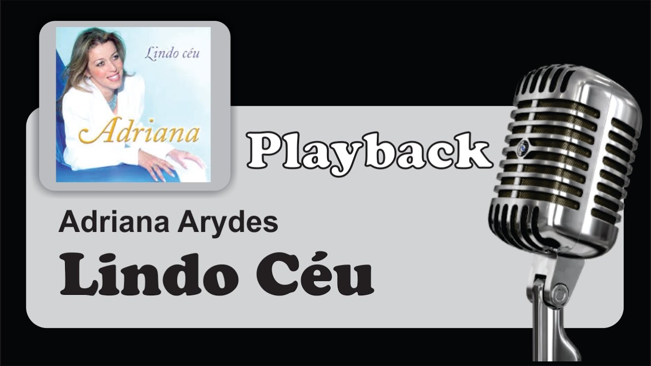 ( PLAYBACK ) Lindo Céu - Adriana Arydes