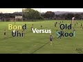 Bond University Versus Old Skool - Round 6 - Men's Division 1