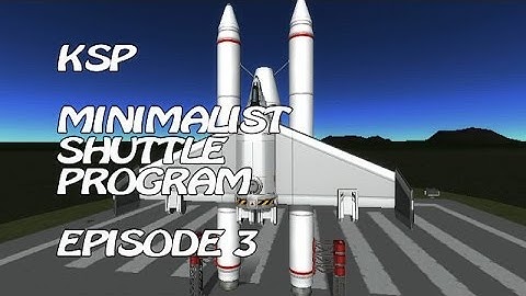 Kerbal Space Program Minimalist Shuttle Program Ep. 3 - Micro Space Shuttle