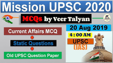 UPSC Prelims 2020 Preparation - 20 August 2019 Daily Current Affairs MCQ for UPSC / CSE / IAS - VeeR