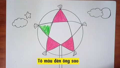 Tô màu đèn ông sao - Giáo viên: NguyễnThị Lan - Lớp MGB C4