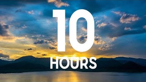 10 hours - Clouds with Relaxing Music, loop - calming, meditation, nature