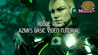 EVOLVE : Rogue Val Azmi's Basic tutorial preview