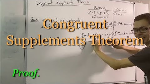 Geometry: Proving the Congruent Supplements Theorem (ILIEKMATHPHYSICS)