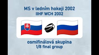 MS v ledním hokeji 2002, SVK-RUS (osmifinálová skupina)