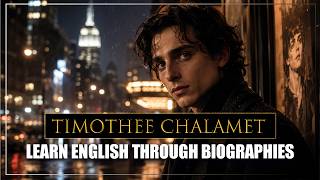 Learn English Through Timothée Chalamet Biography | English Listening Practice