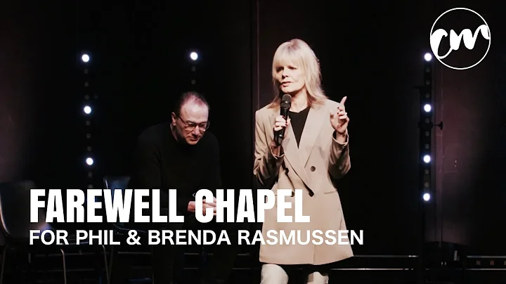 Farewell Chapel for Phil & Brenda Rasmussen