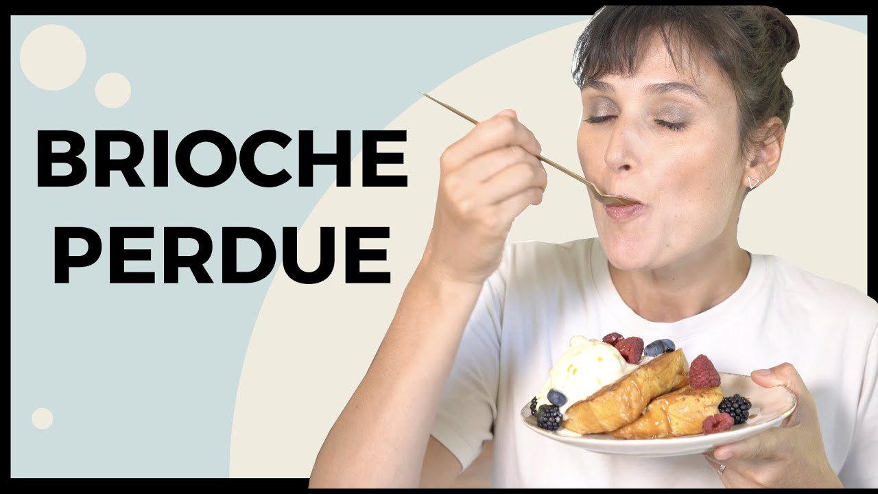 O que é e como fazer BRIOCHE PERDUE | Le Plat du Jour
