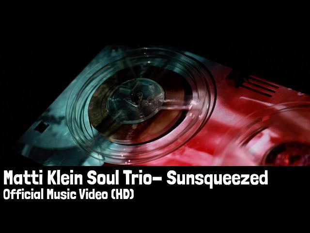 Sunsqueezed | Official Music Video (HD)