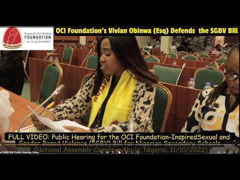 FULL Public Hearing: OCI Foundation-Inspired SGBV Bill for Nigerian Schools; NASS, Abuja; 11/10/2022