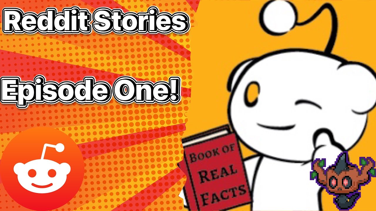 Reddit Episode REDDIT STORIES - Episode 1 - HECKLING MY GIRLFRIENDS SISTER - YouTube