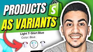 How To Link Products As Variants In Shopify