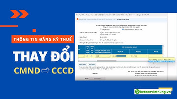 Cách thay đổi thông tin đăng ký thuế qua mạng từ CMND sang CCCD