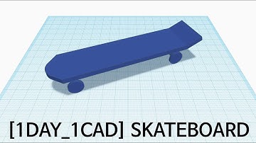 [1DAY_1CAD] SKATEBOARD (Tinkercad : Know-how / Style / Education) [STL & Printing Service]