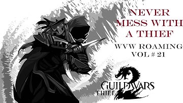 Guild Wars 2 Thief Roaming WvW Vol 21