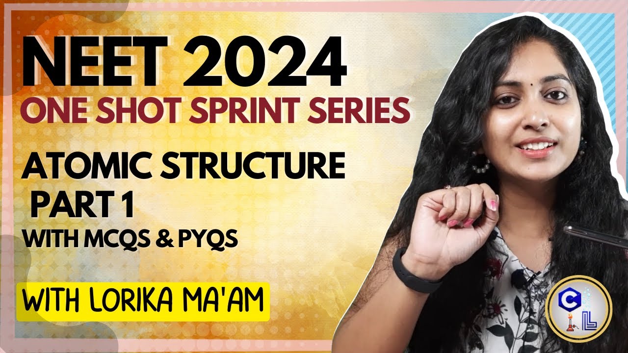 Atomic Structure Class 11 One Shot NEET Structure of Atom One Shot