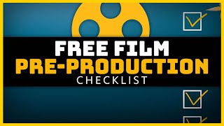 Film Pre-Production Checklist - Planning A Film