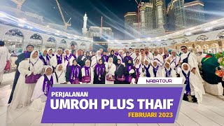 Perjalanan Umroh Plus Thaif 2023| Nur Assalaam Buana|  NABA Tour Bandung | Yassr Lana| Assalaam TVID