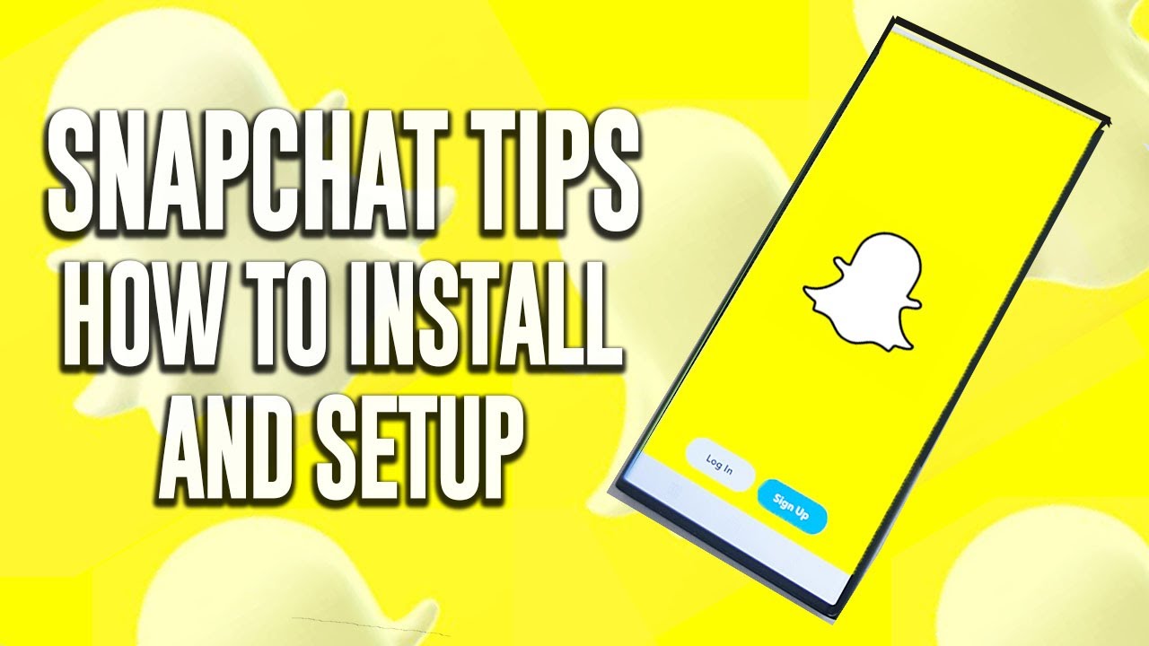 Snapchat Tips - How to Setup and install - Setup and Use Snapchat on ...