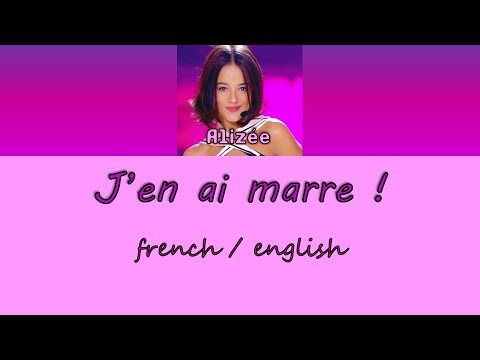 Alizée - J'en Ai Marre !