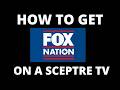 How To Get Fox Nation on a Sceptre TV