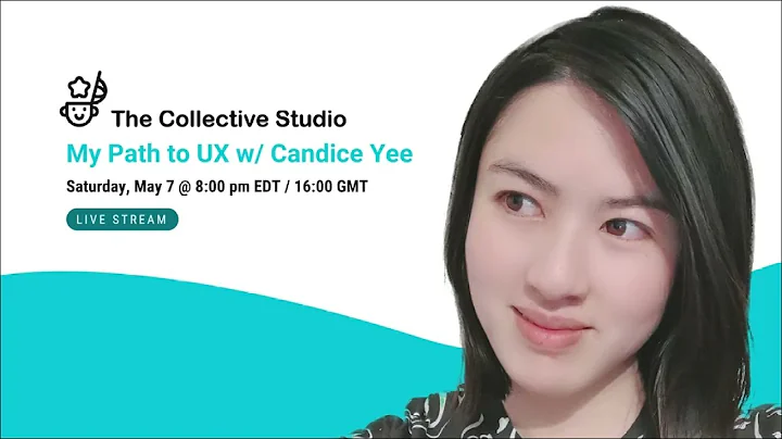 My Path to UX w/ Candice Yee (Mentor @careerfoundr...