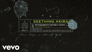 Seething Akira - Punishment Instructions (Official Lyric Video)