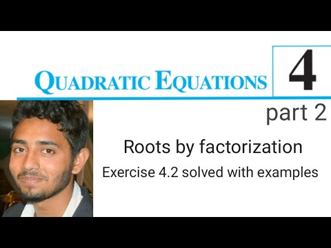 how to solve quadratic equation by factoring!! Exercise 4.2 maths class ...