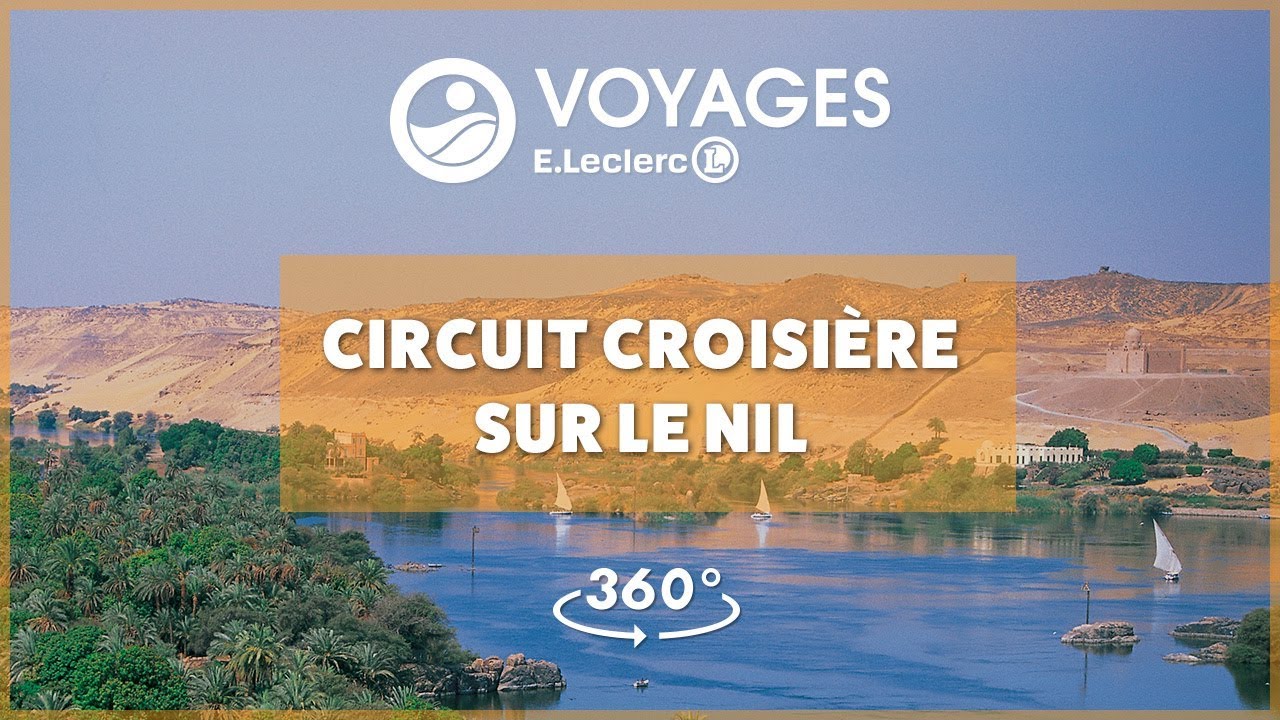 leclerc voyage egypte croisiere nil