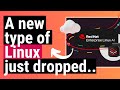 Red hat is creating a new type of linux but why
