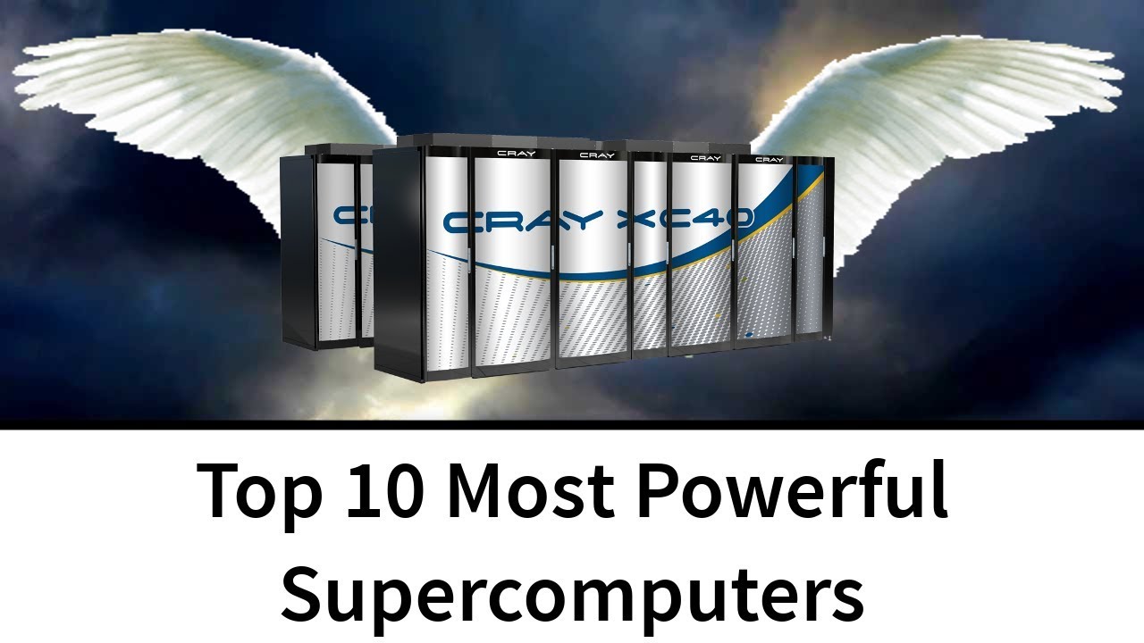 Top 10 Most Powerful Supercomputers