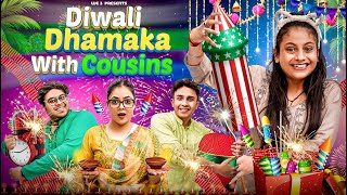 Diwali Dhamaka With Cousins || we 3 || Aditi Sharma