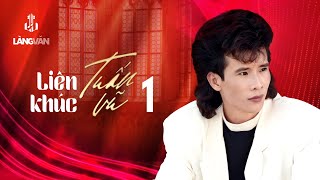 Tuấn Vũ 12 - Liên Khúc 1 (Album 1991) | 40 Bài | Nhạc Vàng Bất Hủ
