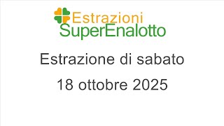 Estrazione del SuperEnalotto di sabato 18 ottobre 2025