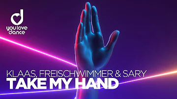 Klaas, Freischwimmer & Sary – Take my Hand